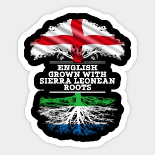 English Grown With Sierra Leonean Roots - Gift for Sierra Leonean With Roots From Sierra Leone Sticker